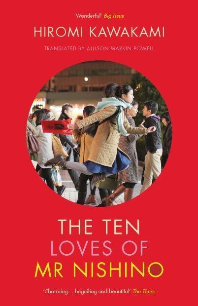 Cover: 9781846277016 | The Ten Loves of Mr Nishino | Hiromi Kawakami | Taschenbuch | Englisch