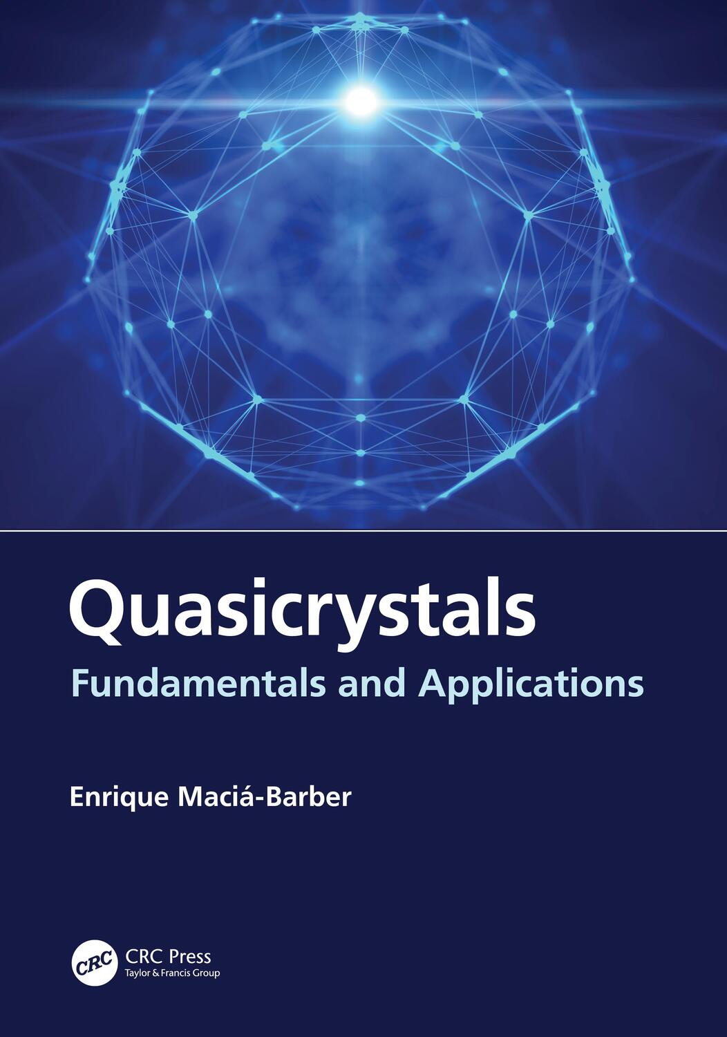 Cover: 9780367678937 | Quasicrystals | Fundamentals and Applications | Enrique Maciá-Barber