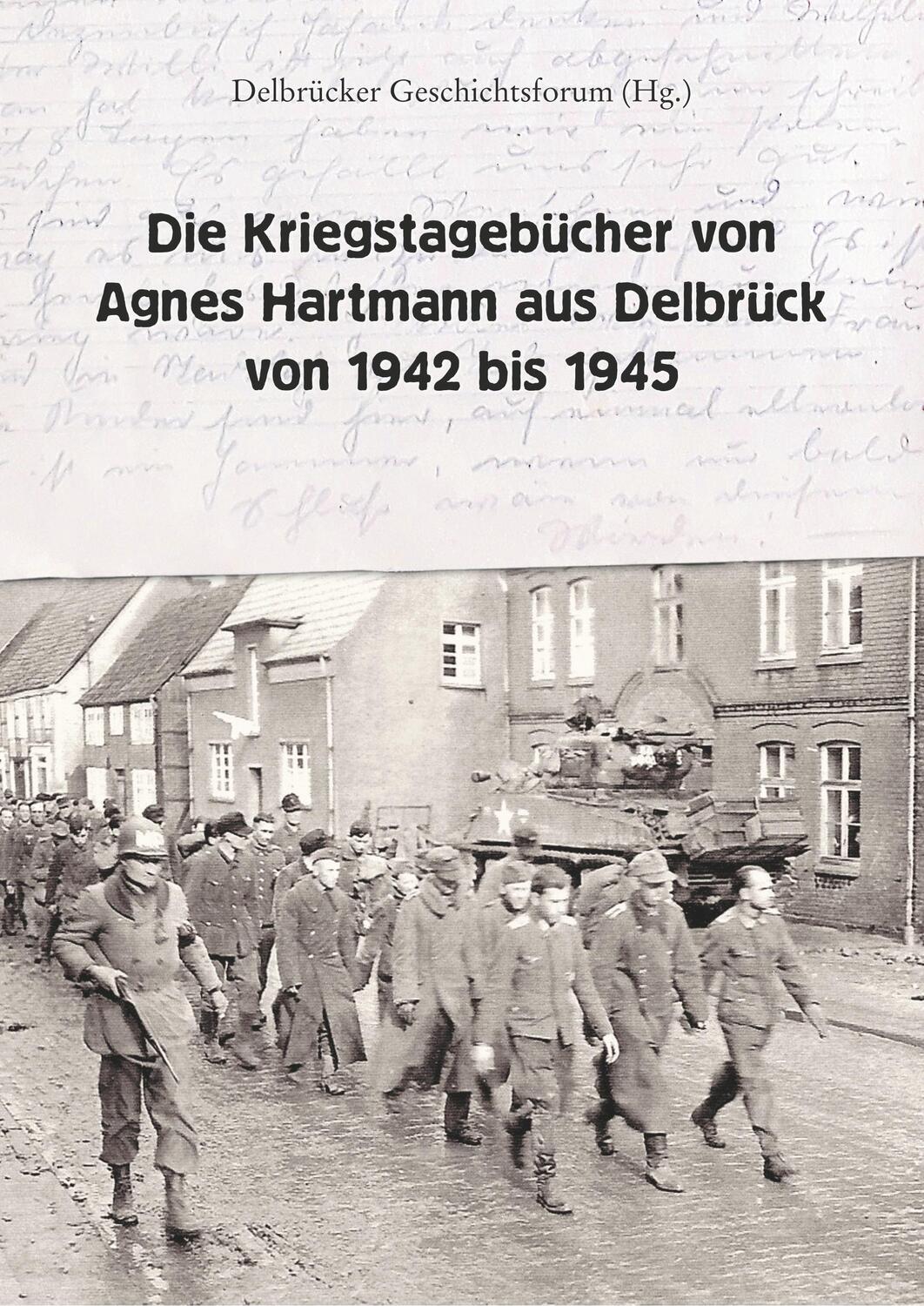 Cover: 9783347041325 | Die Kriegstagebücher von Agnes Hartmann aus Delbrück von 1942 bis 1945