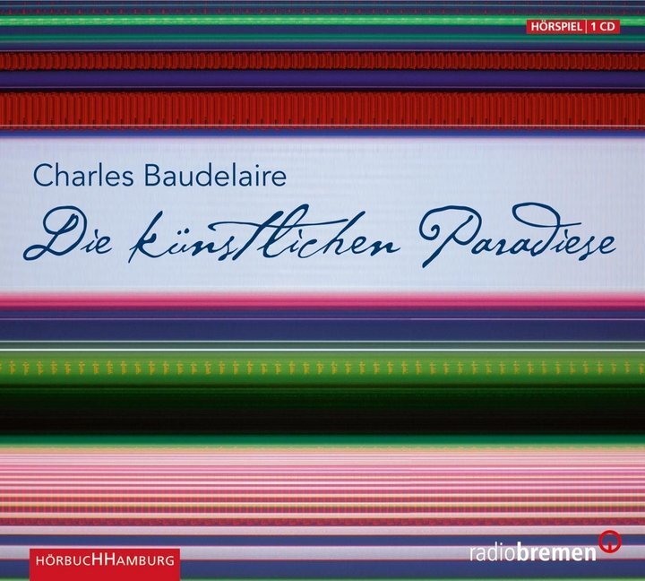 Cover: 9783899030334 | Die künstlichen Paradiese, 1 Audio-CD | 1 CD | Charles Baudelaire | CD