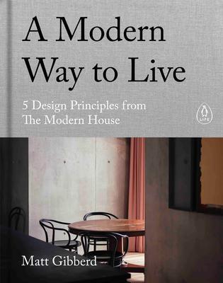 Cover: 9780241480496 | A Modern Way to Live | 5 Design Principles from The Modern House