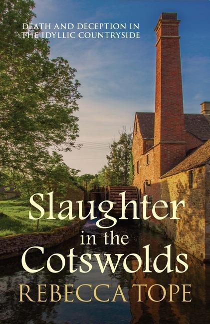 Cover: 9780749021023 | Slaughter in the Cotswolds | The enthralling cosy crime series | Tope