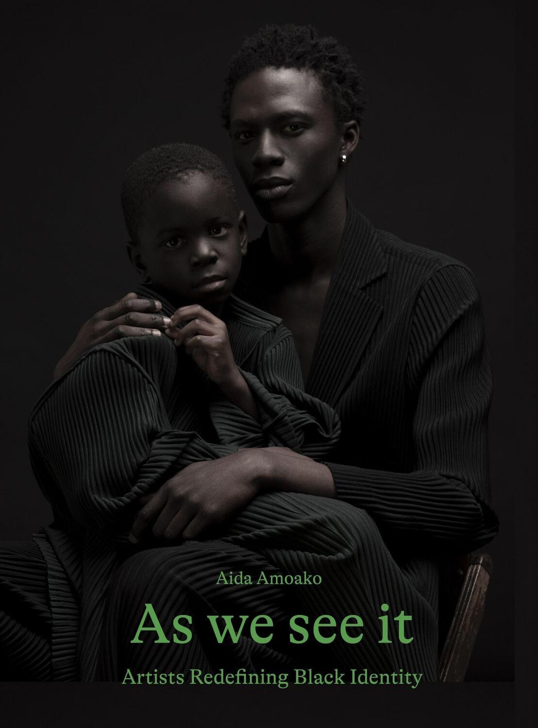 Cover: 9781786279583 | As We See It | Artists Redefining Black Identity | Aida Amoako | Buch