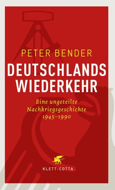 Cover: 9783608944662 | Deutschlands Wiederkehr | Peter Bender | Buch | 333 S. | Deutsch