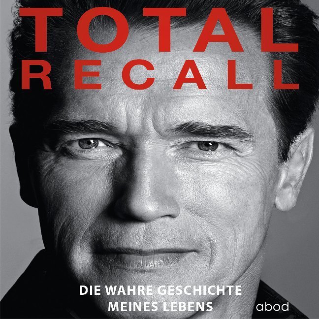 Cover: 9783954717446 | Total Recall, Audio-CD | Die wahre Geschichte meines Lebens | Audio-CD
