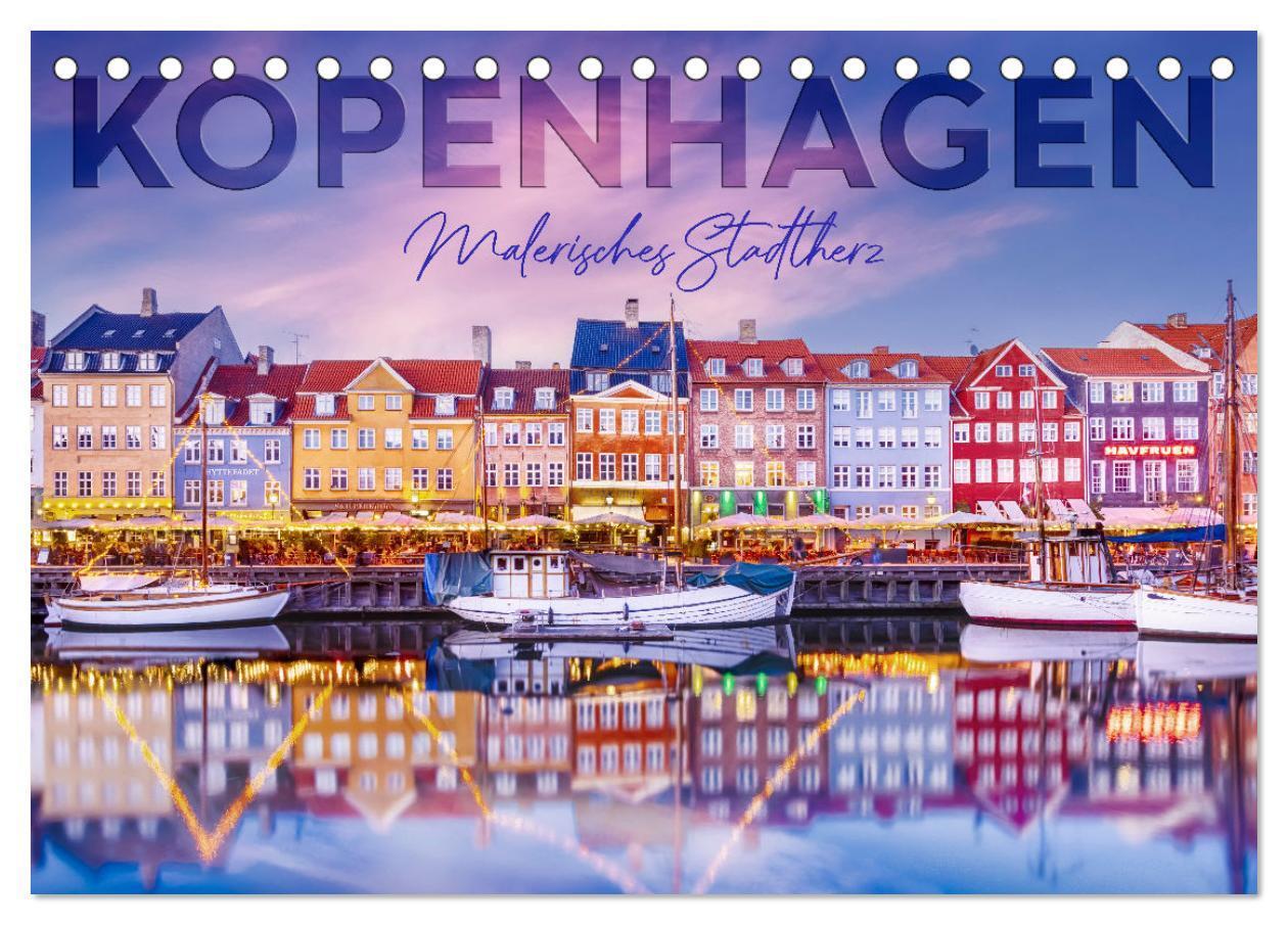 Cover: 9783675440548 | KOPENHAGEN Malerisches Stadtherz (Tischkalender 2024 DIN A5 quer),...