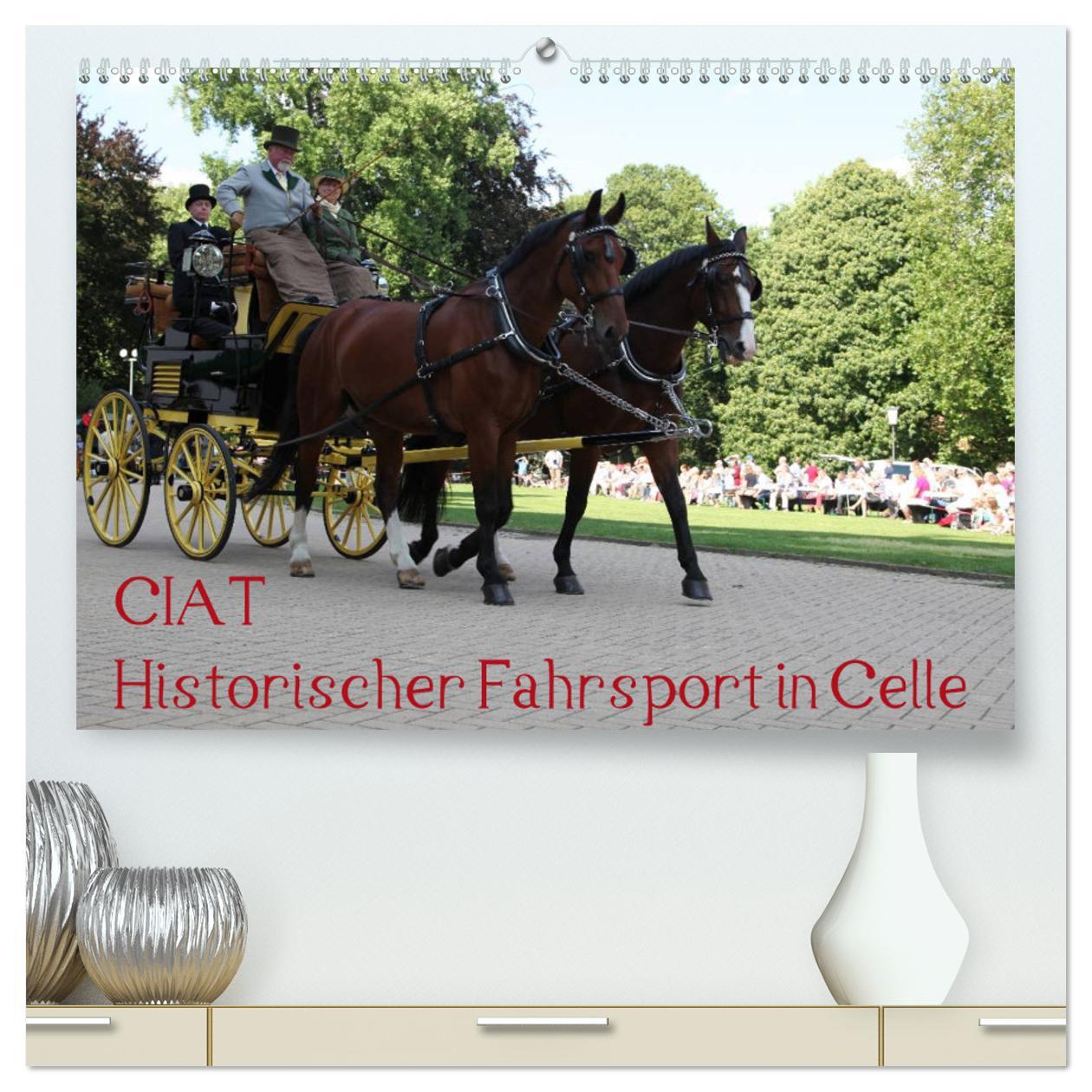 Cover: 9783435545360 | CIAT - Historischer Fahrsport in Celle (hochwertiger Premium...