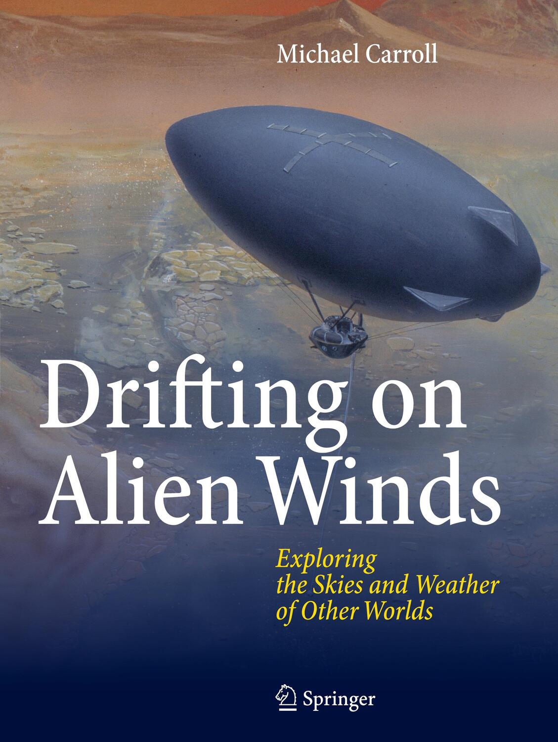 Cover: 9781441969163 | Drifting on Alien Winds | Michael Carroll | Buch | xiii | Englisch