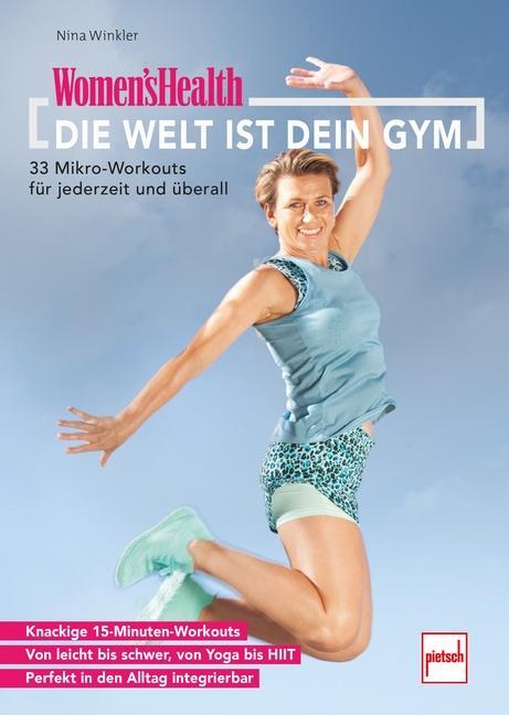 Cover: 9783613509382 | WOMEN'S HEALTH Die Welt ist dein Gym | Nina Winkler | Taschenbuch