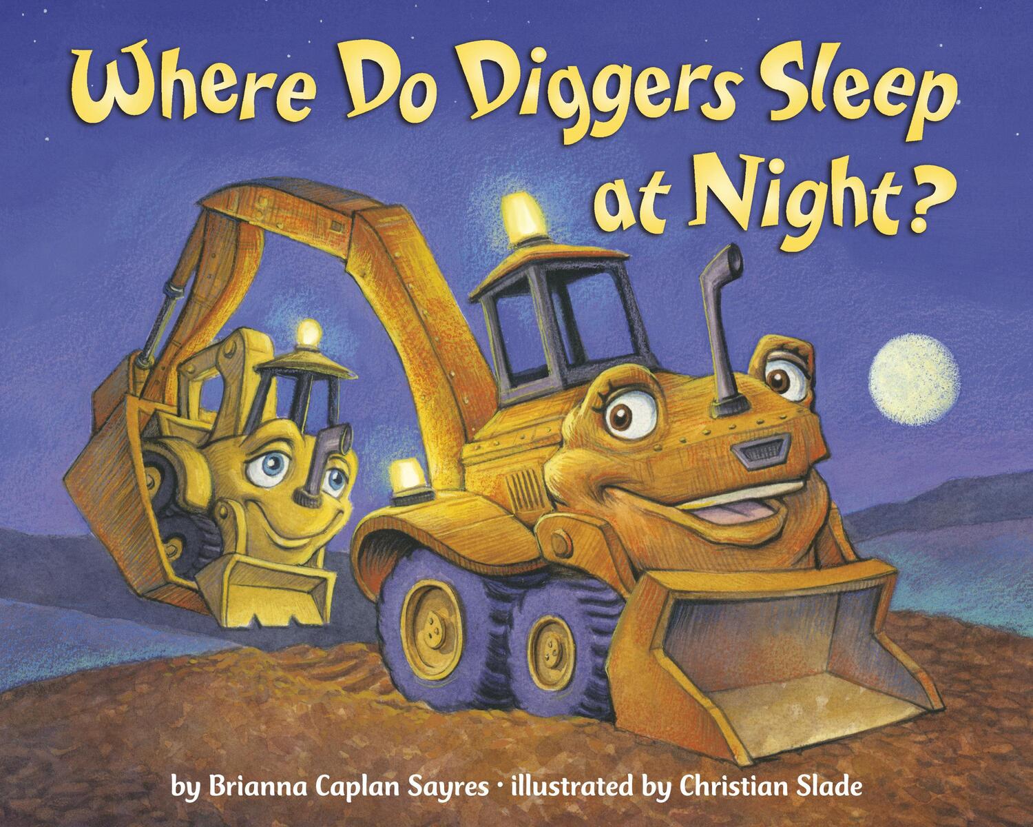 Cover: 9780593643600 | Where Do Diggers Sleep at Night? | Brianna Caplan Sayres | Taschenbuch