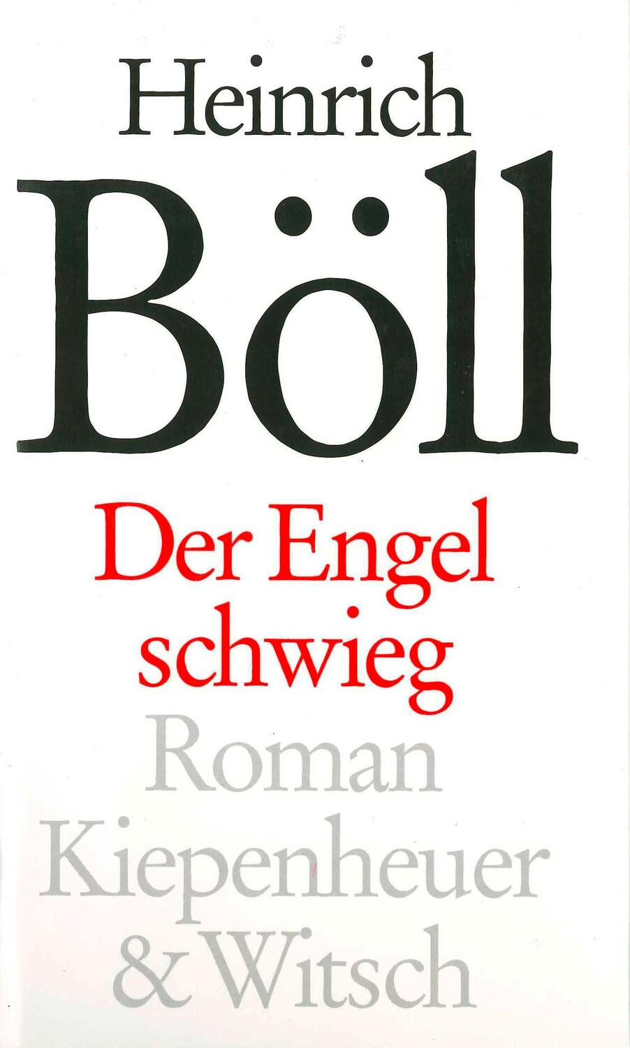 Cover: 9783462029628 | Der Engel schwieg | Heinrich Böll | Buch | 224 S. | Deutsch | 1992