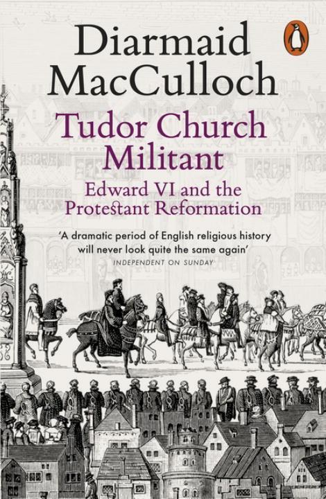 Cover: 9780141985077 | Tudor Church Militant | Edward VI and the Protestant Reformation