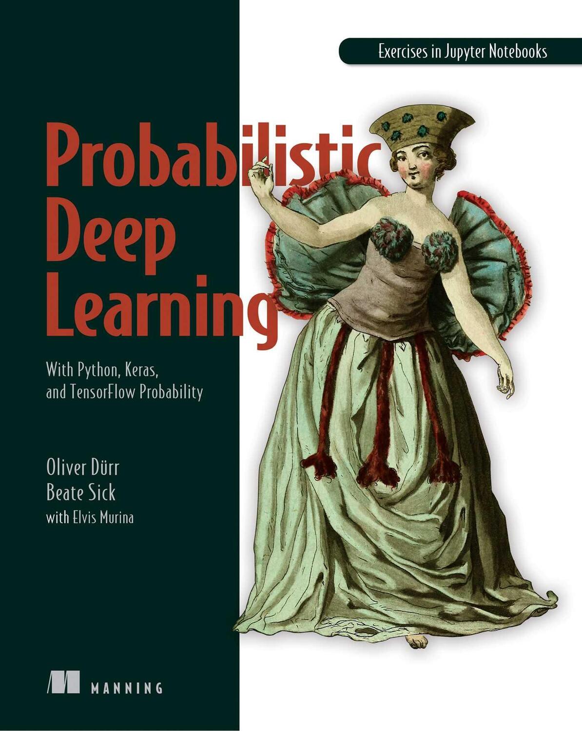 Cover: 9781617296079 | Probabilistic Deep Learning | Oliver Durr (u. a.) | Taschenbuch | 2021