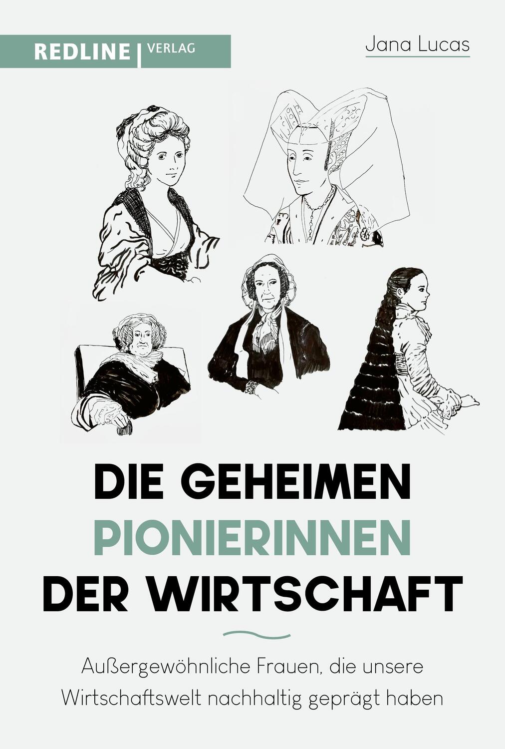 Cover: 9783868818499 | Die geheimen Pionierinnen der Wirtschaft | Jana Lucas | Buch | 331 S.