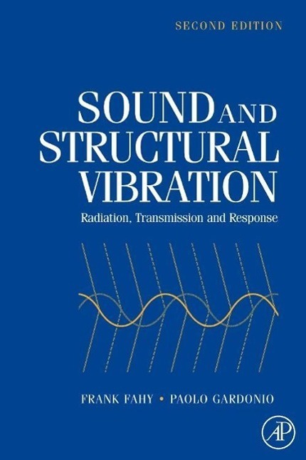 Cover: 9780123736338 | Sound and Structural Vibration | Radiation, Transmission and Response