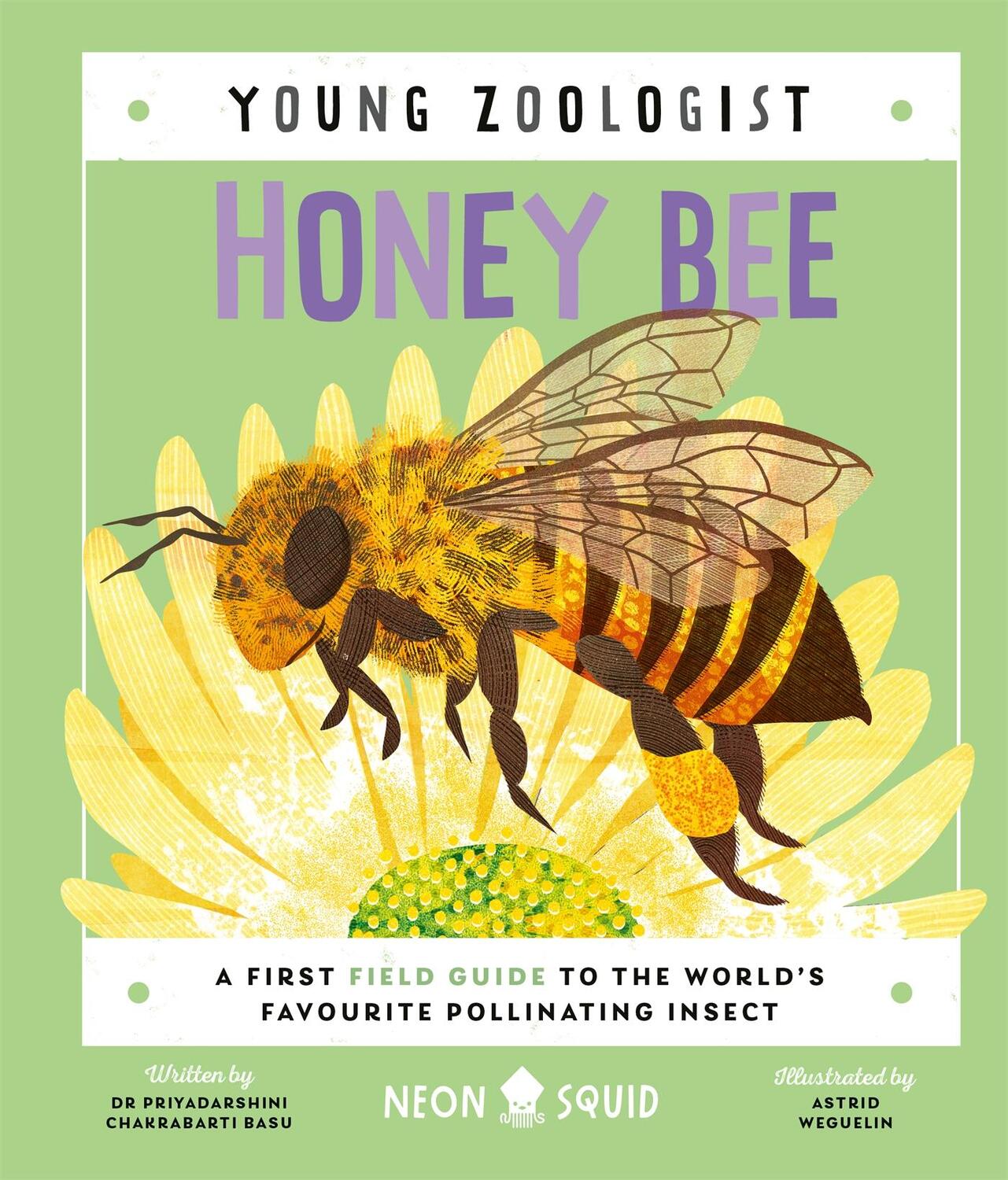 Cover: 9781838992712 | Honey Bee (Young Zoologist) | Priyadarshini Chakrabarti Basu (u. a.)