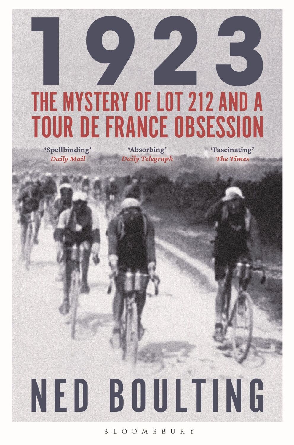 Autor: 9781399401548 | 1923 | The Mystery of Lot 212 and a Tour de France Obsession | Buch