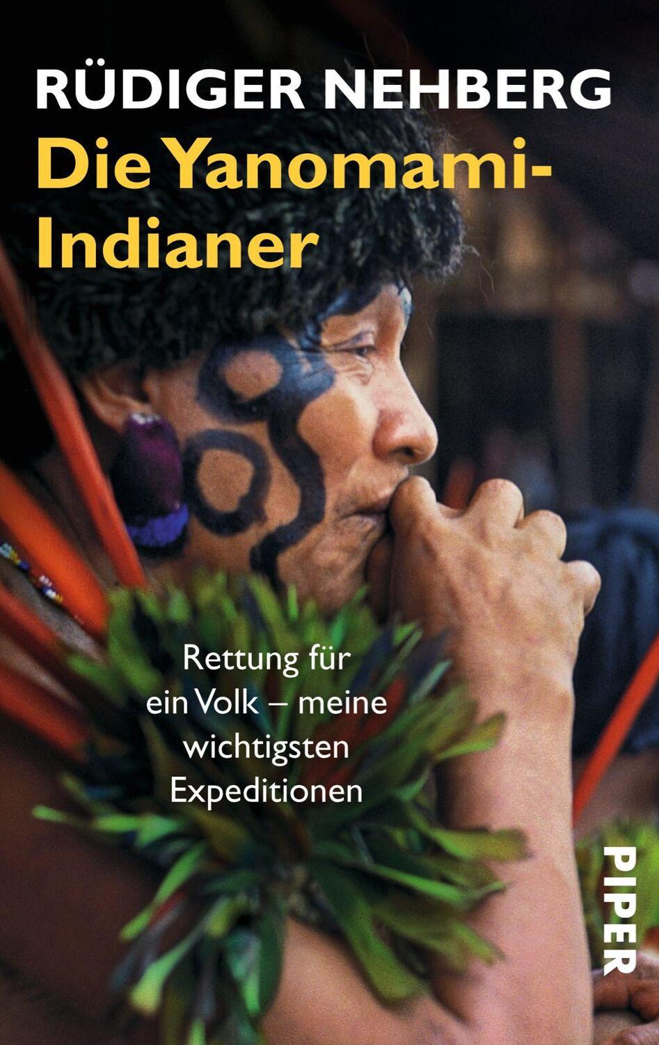 Cover: 9783492239226 | Die Yanomami-Indianer | Rüdiger Nehberg | Taschenbuch | 414 S. | 2003