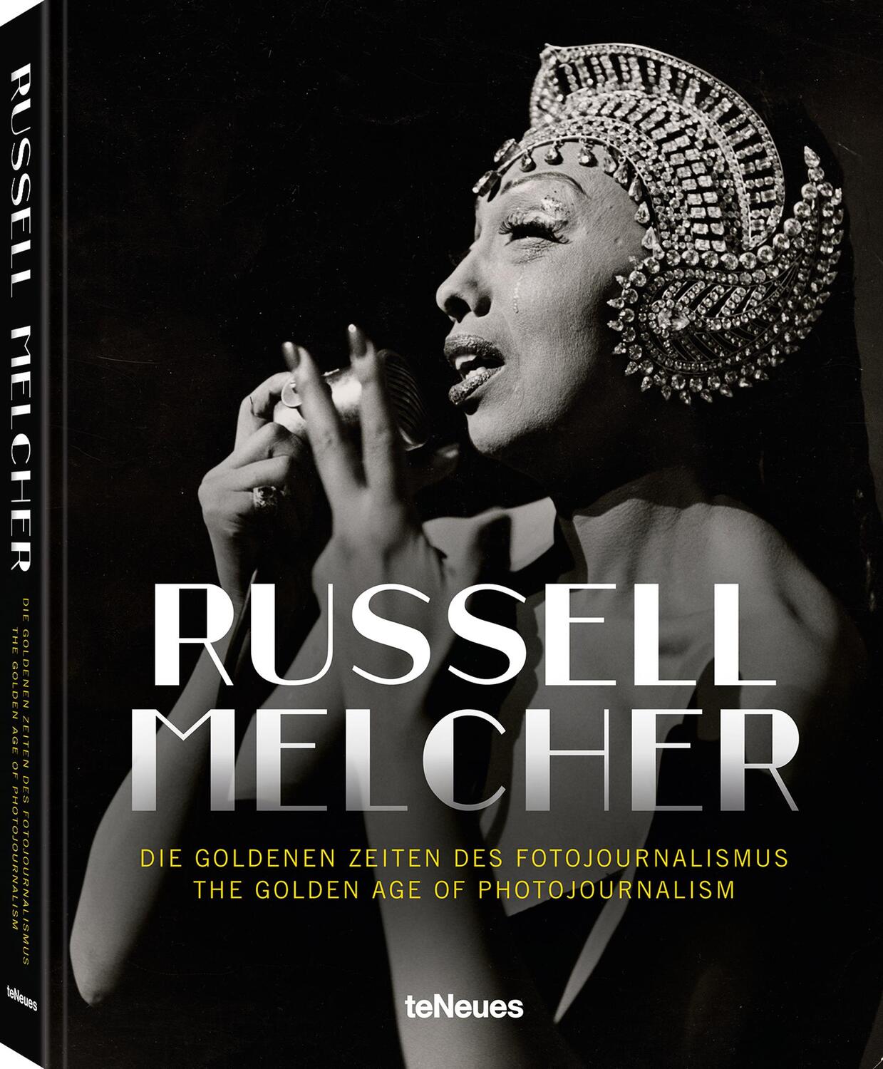 Cover: 9783961714391 | Russel Melcher | Die Goldenen Zeiten des Fotojournalismus | Buch