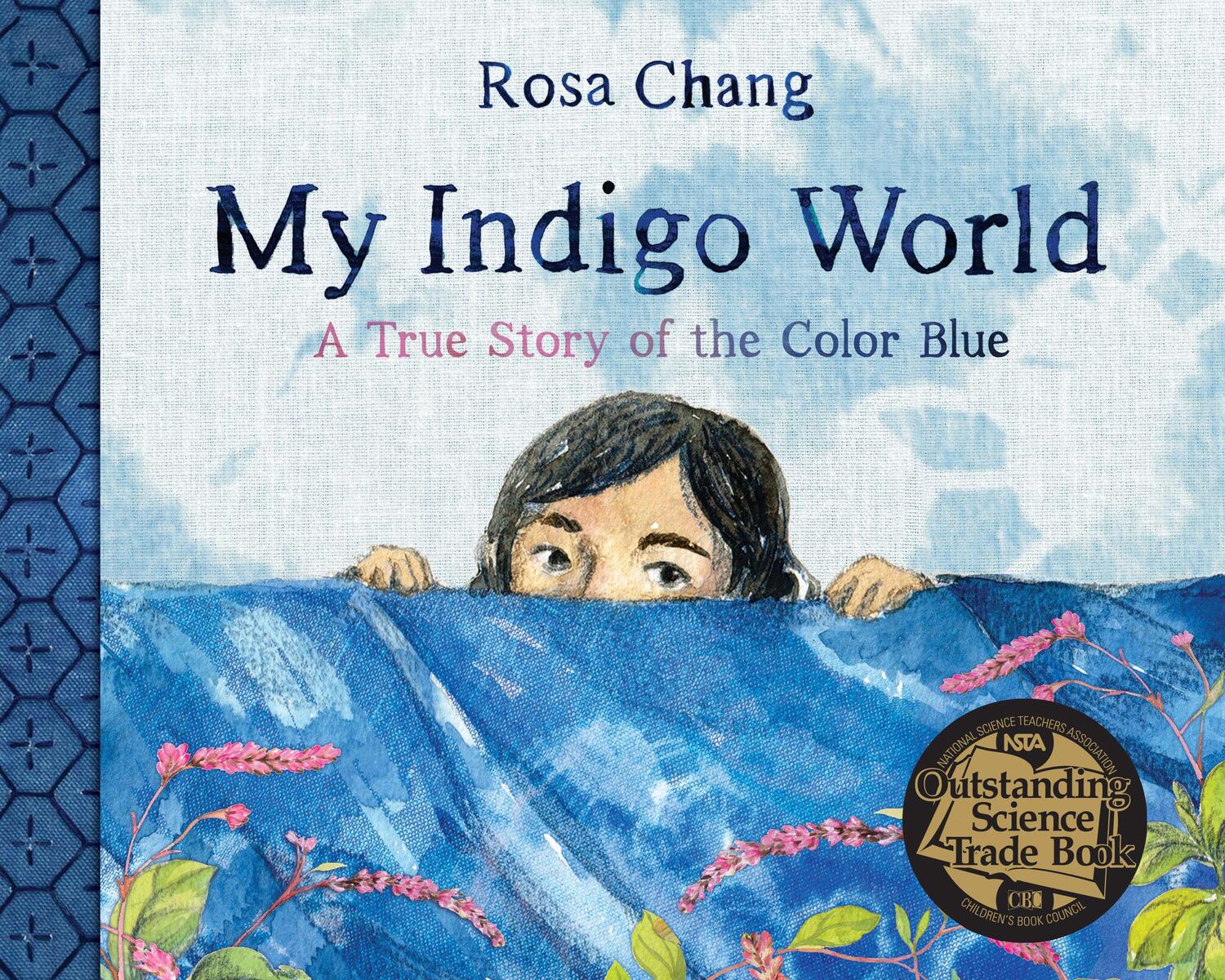 Cover: 9781662650659 | My Indigo World | A True Story of the Color Blue | Rosa Chang | Buch