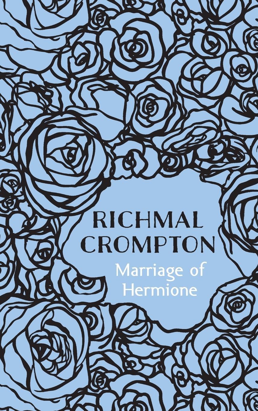 Cover: 9781509810161 | Marriage of Hermione | Richmal Crompton | Buch | Englisch | 2015