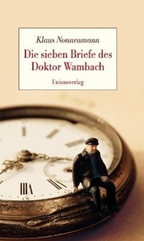 Cover: 9783293004504 | Die sieben Briefe des Doktor Wambach | Roman | Klaus Nonnenmann | Buch