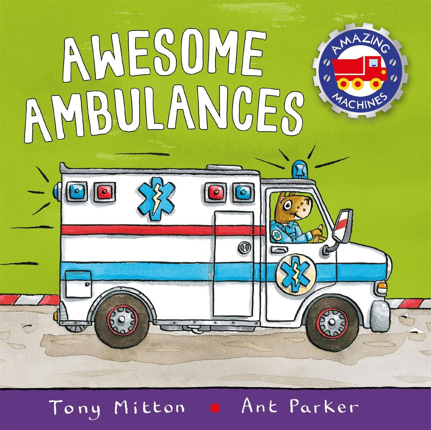 Cover: 9780753442722 | Amazing Machines: Awesome Ambulances | Tony Mitton | Taschenbuch