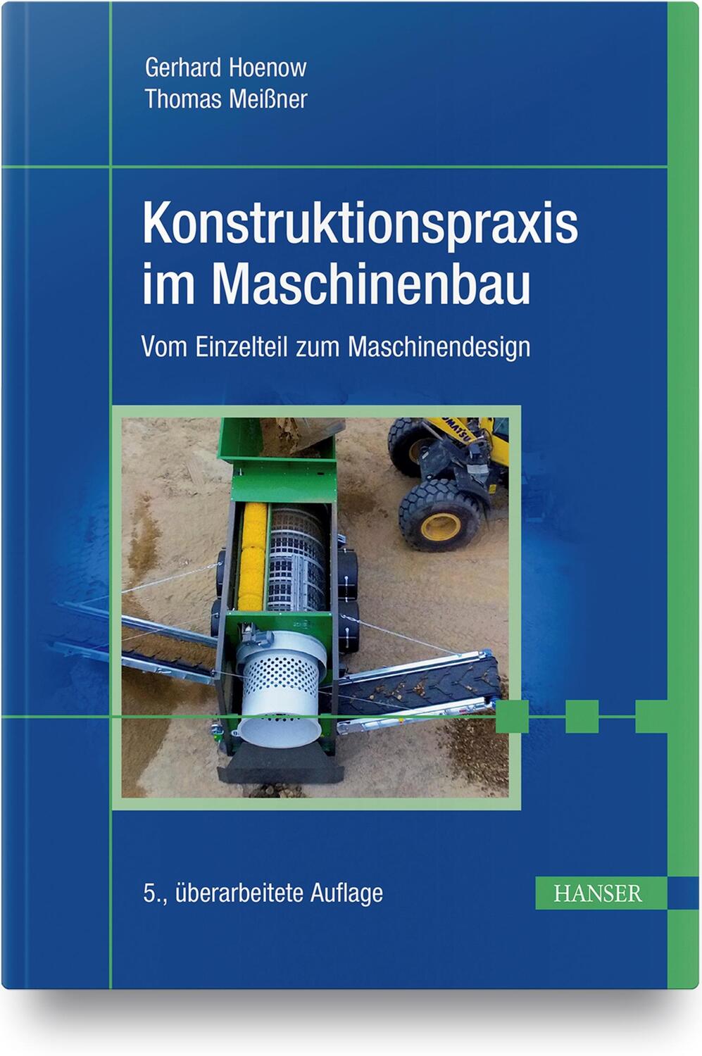Cover: 9783446464858 | Konstruktionspraxis im Maschinenbau | Gerhard Hoenow (u. a.) | Buch