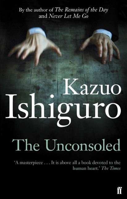 Cover: 9780571283897 | The Unconsoled | Kazuo Ishiguro | Taschenbuch | Englisch | 2013