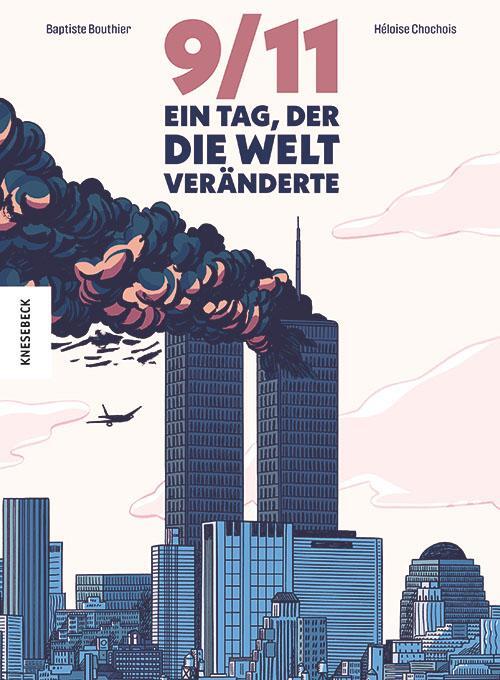 Cover: 9783957285478 | 9/11 | Ein Tag, der die Welt veränderte | Baptiste Bouthier | Buch