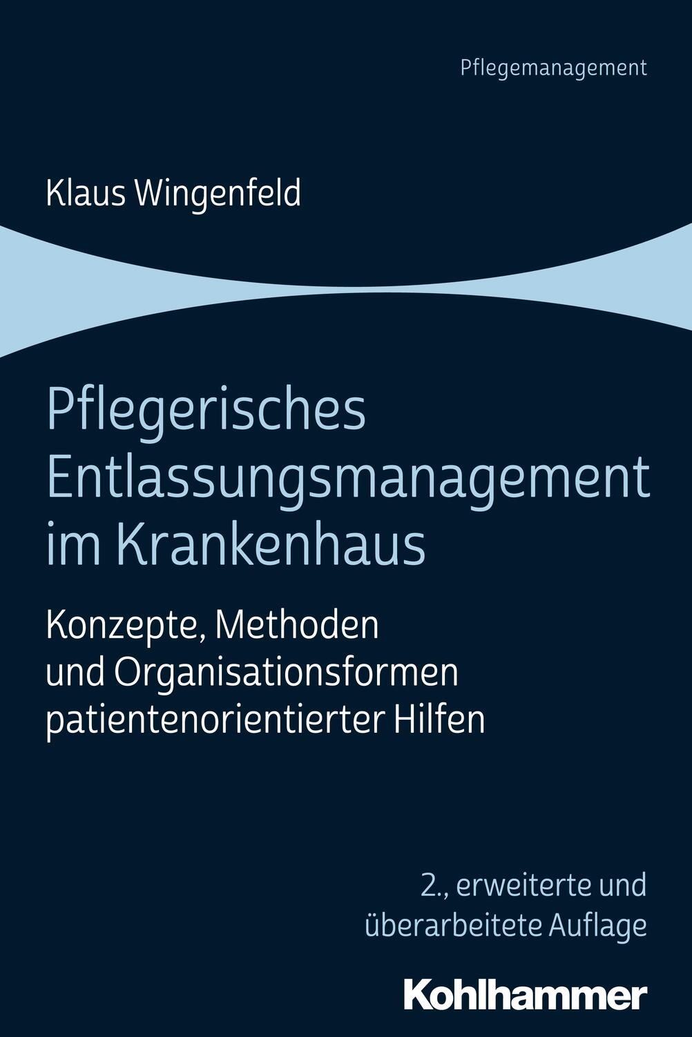 Cover: 9783170362444 | Pflegerisches Entlassungsmanagement im Krankenhaus | Klaus Wingenfeld