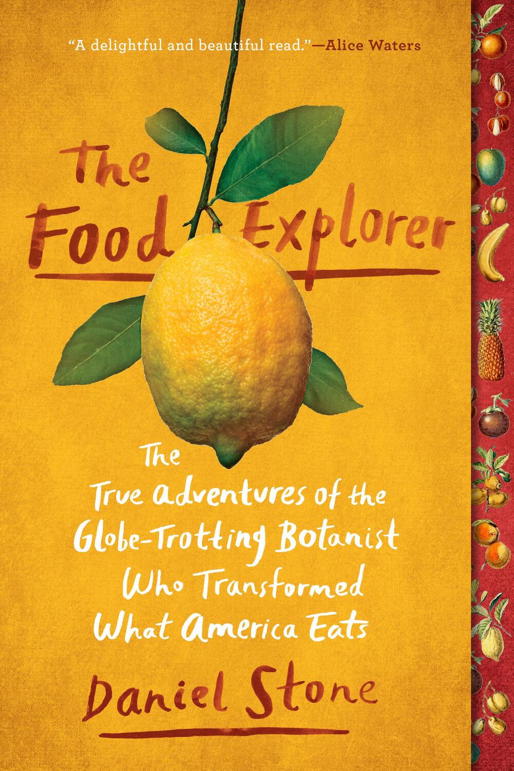 Cover: 9781101990599 | The Food Explorer: The True Adventures of the Globe-Trotting...