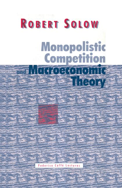 Cover: 9780521626163 | Monopolistic Competition and Macroeconomic Theory | Robert M. Solow