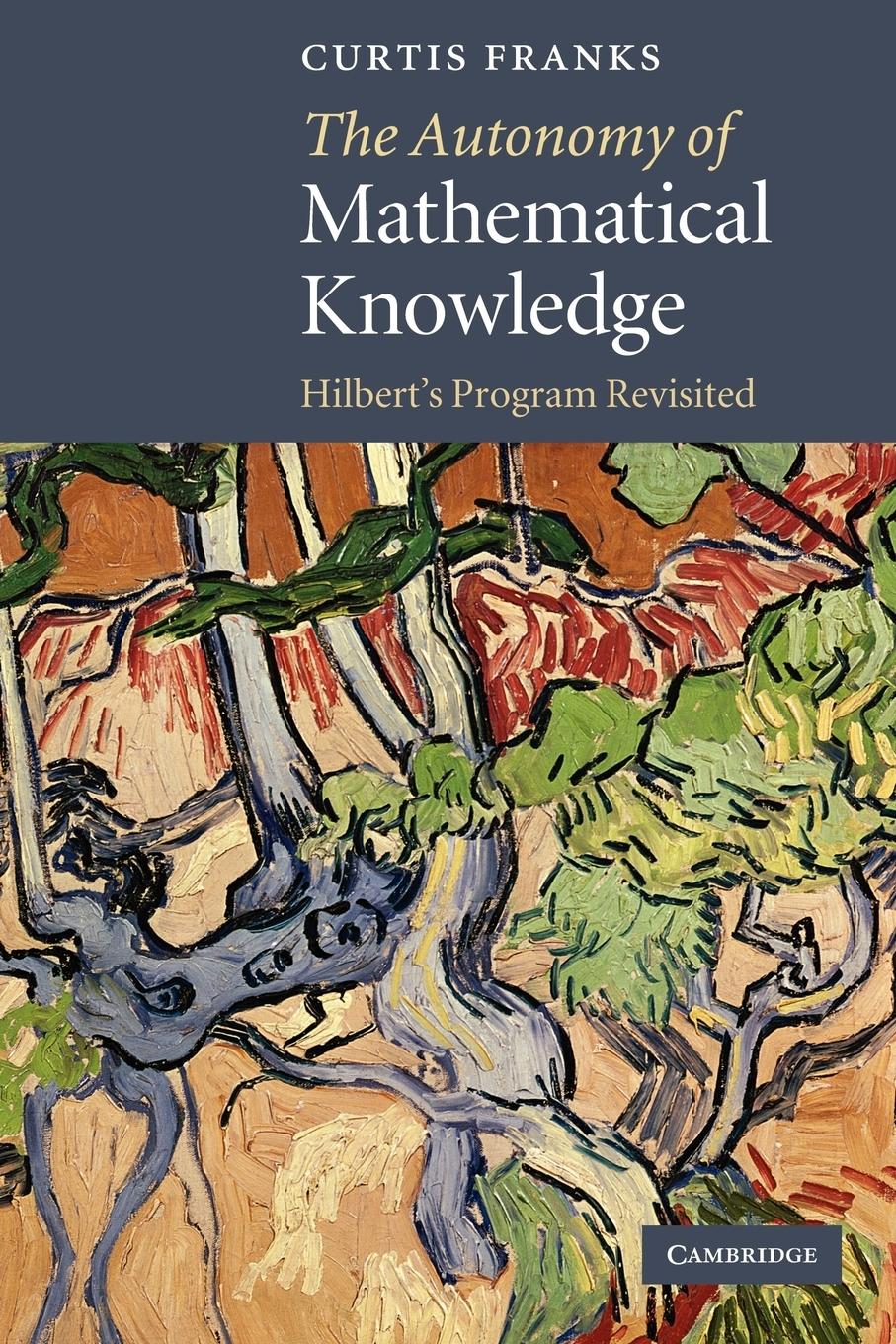 Cover: 9780521183895 | The Autonomy of Mathematical Knowledge | Hilbert's Program Revisited