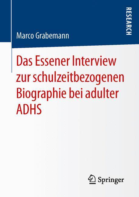 Cover: 9783658141752 | Das Essener Interview zur schulzeitbezogenen Biographie bei adulter...