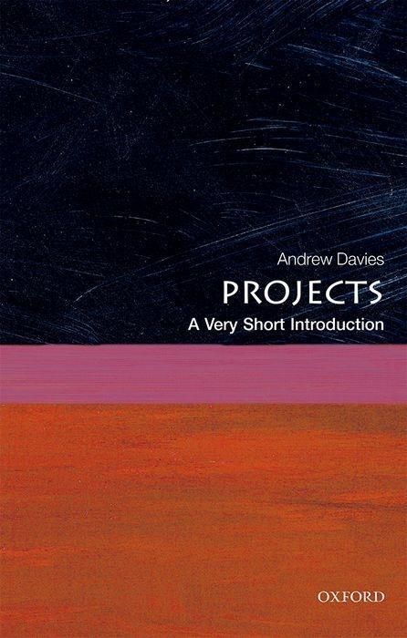 Cover: 9780198727668 | Projects: A Very Short Introduction | Andrew Davies | Taschenbuch