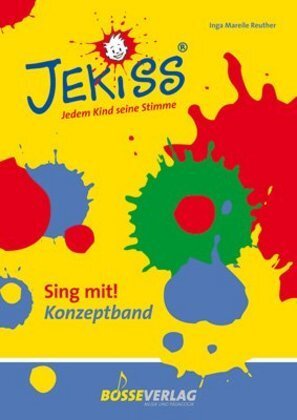 Cover: 9783764928513 | JEKISS - Jedem Kind seine Stimme / Sing mit! Konzeptband | Reuther