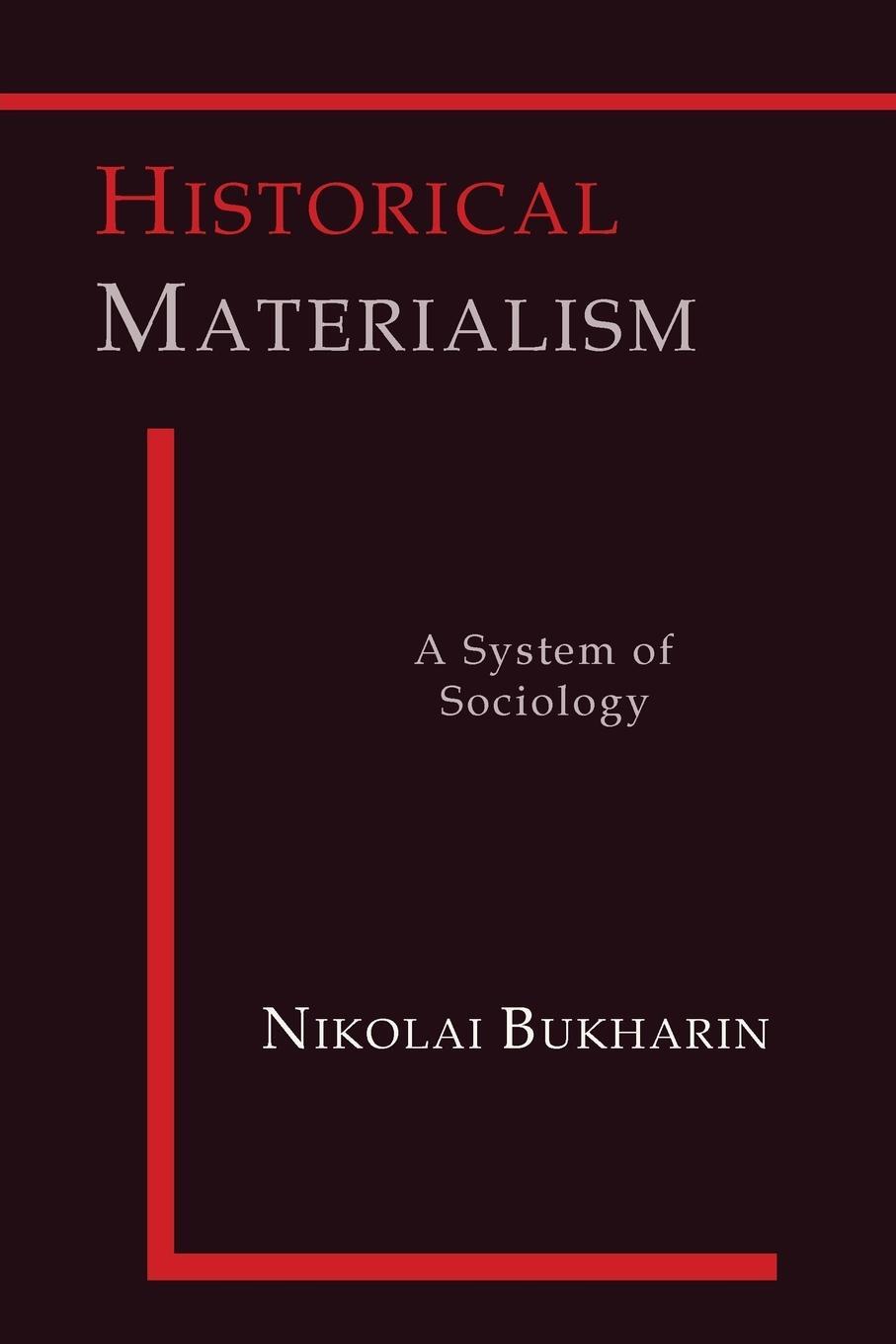 Cover: 9781614275381 | Historical Materialism | A System of Sociology | Nikolai Bukharin