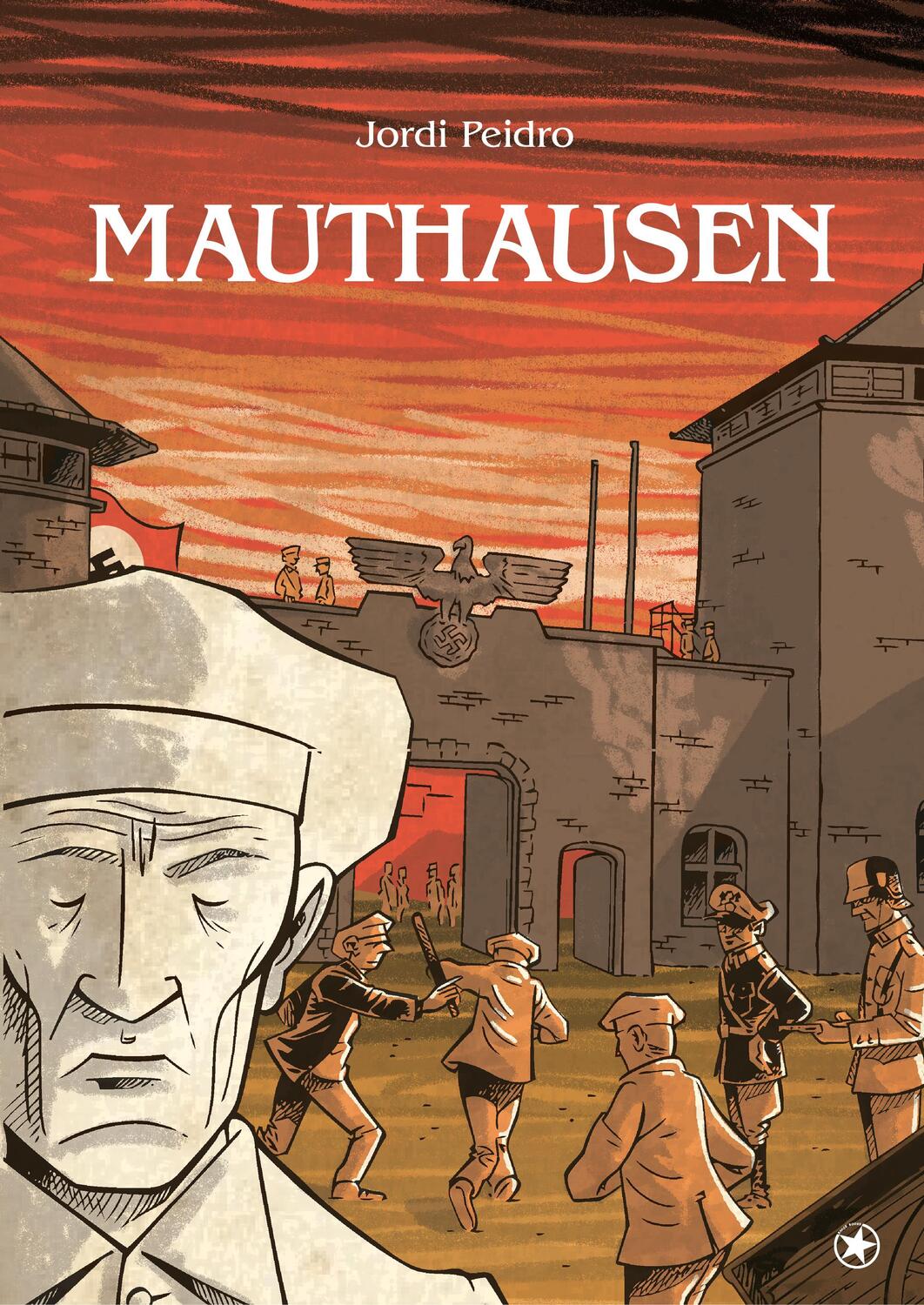 Cover: 9783903022881 | Mauthausen | Jordi Peidro | Buch | Deutsch | 2018 | bahoe books