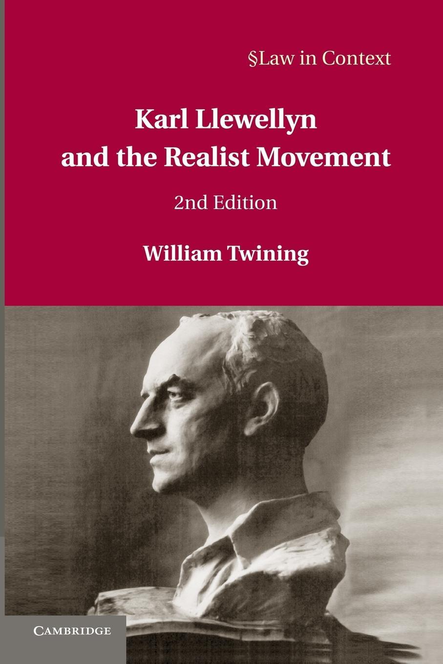 Cover: 9781107644786 | Karl Llewellyn and the Realist Movement | William Twining | Buch