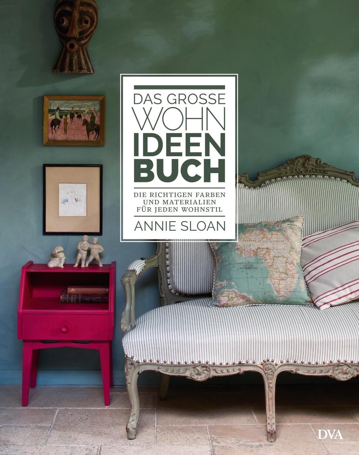 Cover: 9783421039996 | Das große Wohn-Ideen-Buch | Annie Sloan | Buch | Deutsch | 2015 | DVA