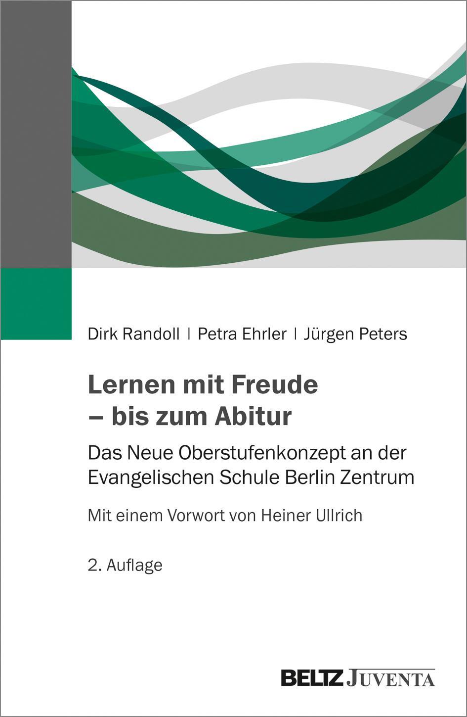 Cover: 9783779964605 | Lernen mit Freude - bis zum Abitur | Dirk Randoll (u. a.) | Buch