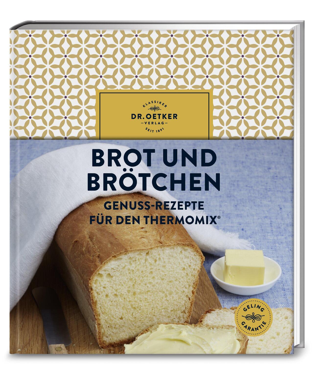Cover: 9783767016972 | Brot und Brötchen | Genuss-Rezepte für den Thermomix® | Dr. Oetker