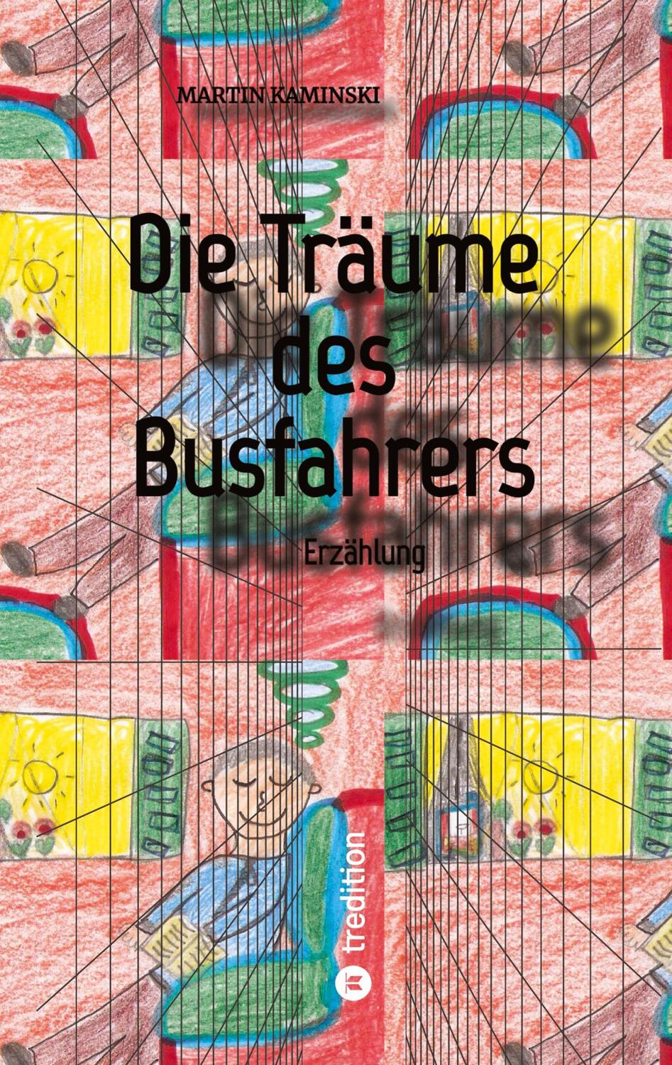 Cover: 9783347751248 | Die Träume des Busfahrers | Martin Kaminski | Taschenbuch | Paperback