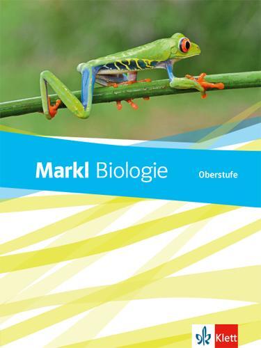 Cover: 9783121500505 | Markl Biologie Oberstufe. Schülerbuch 10.-12. Klasse. Bundesausgabe...