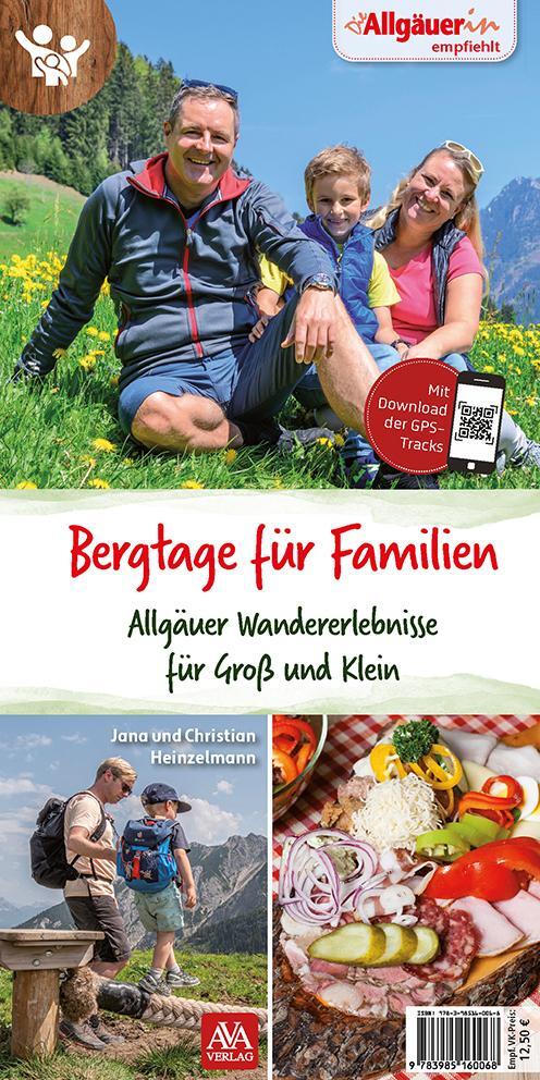 Cover: 9783985160235 | Bergtage für Familien | Jana Heizelmann (u. a.) | Taschenbuch | 146 S.