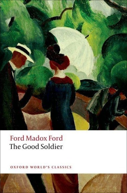 Cover: 9780199585946 | The Good Soldier | A Tale of Passion | Ford Madox Ford | Taschenbuch
