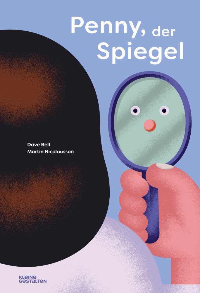 Cover: 9783967047202 | Penny, der Spiegel | Dave Bell | Buch | 32 S. | Deutsch | 2022