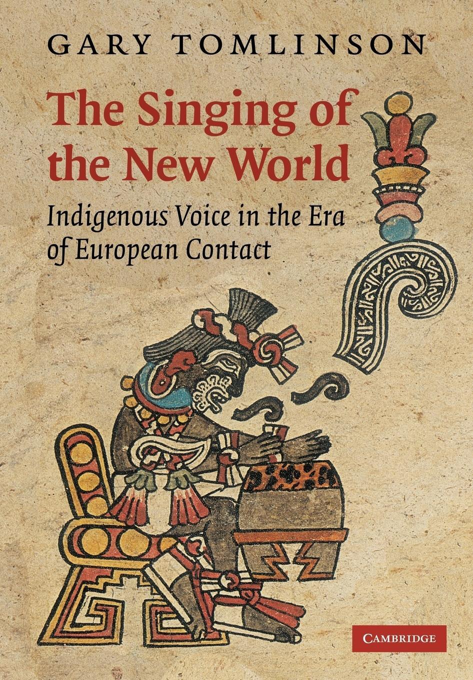 Cover: 9780521110174 | The Singing of the New World | Gary Tomlinson (u. a.) | Taschenbuch
