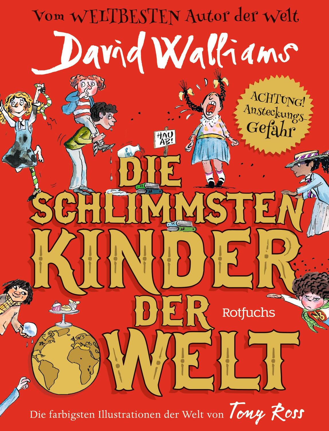 Cover: 9783499218002 | Die schlimmsten Kinder der Welt | David Walliams | Buch | Deutsch
